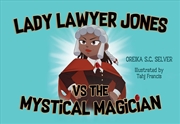 Buy Lady Lawyer Jones vs The Mystical Magician