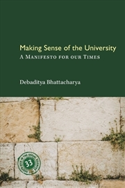 Buy Making Sense of the University : A Manifesto for our Times