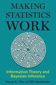 Buy Making Statistics Work : Information Theory and Bayesian Inference