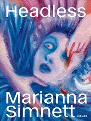 Buy Marianna Simnett : Headless