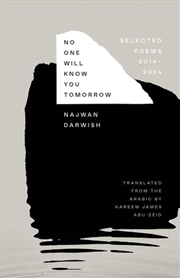 Buy No One Will Know You Tomorrow : Selected Poems, 2014-2024