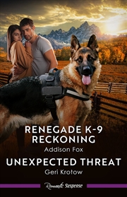 Buy Renegade K-9 Reckoning/Unexpected Threat