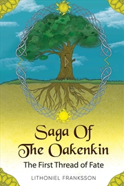 Buy Saga Of The Oakenkin: The First Thread of Fate