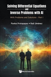 Buy Solving Differential Equations And Inverse Problems With Ai: With Problems And Solutions - Part I