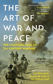 Buy The Art of War and Peace : The Changing Face of 21st Century Warfare
