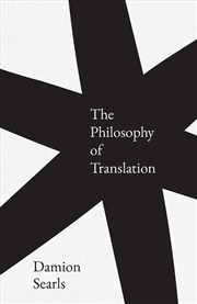 Buy The Philosophy of Translation