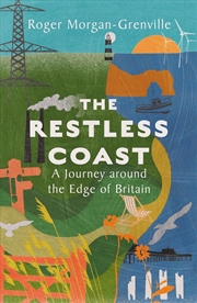 Buy The Restless Coast : A Journey around the Edge of Britain