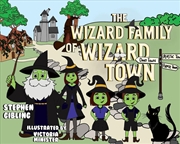 Buy The Wizard Family of Wizard Town : The Wizard Family of Wizard Town