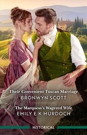 Buy Their Convenient Tuscan Marriage/The Marquess's Wa