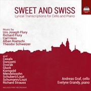 Buy Sweet & Swiss - Lyrical Transcriptions For Cello and Piano