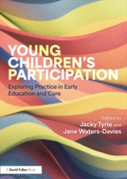 Buy Young Children’s Participation: Exploring Practice in Early Education and Care