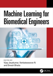Buy Machine Learning for Biomedical Engineers