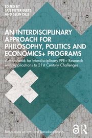 Buy An Interdisciplinary Approach for Philosophy, Politics and Economics+ Programs