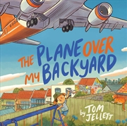 Buy The Plane Over My Backyard