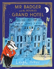 Buy Mr Badger and the Boubles Grand Hotel