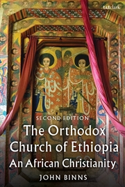 Buy The Orthodox Church of Ethiopia: An African Christianity