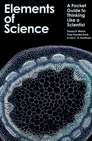 Buy Elements of Science: A Pocket Guide to Thinking Like a Scientist