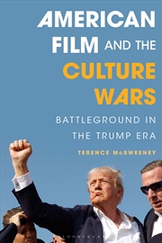 Buy American Film and the Culture Wars: Battleground in the Trump Era