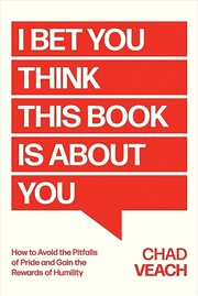 Buy I Bet You Think This Book Is About You