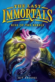 Buy The Last Immortals: Rise of the Rebels