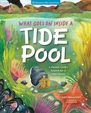Buy What Goes On Inside a Tide Pool