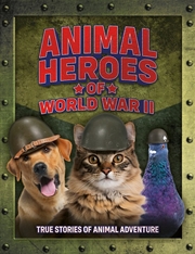 Buy Animal Heroes of World War II