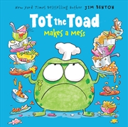 Buy Tot The Toad Makes a Mess