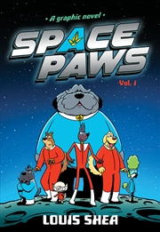 Buy Space Paws: Vol. 1 (A Graphic Novel)