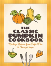 Buy The Classic Pumpkin Cookbook