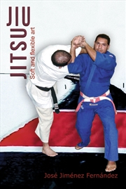 Buy Jiu-Jitsu Soft and Flexible Art