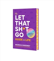 Buy The Let That Sh*t Go Guide to Life