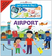 Buy Let's Learn & Play: Airport