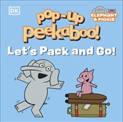 Buy Pop-Up Peekaboo! Elephant & Piggie Let's Pack and Go!