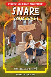 Buy Snare Your Crush in Three Easy Steps