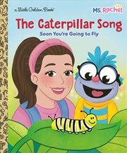 Buy The Caterpillar Song: Soon You're Going to Fly (Ms. Rachel)