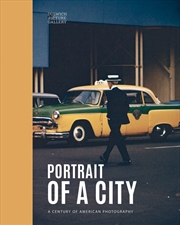Buy Portrait of a City: A Century of American Photography