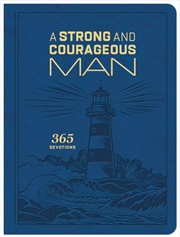 Buy Strong and Courageous Man: 365 Devotions