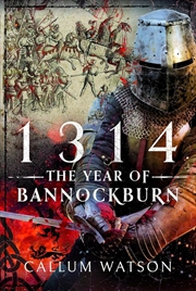 Buy 1314: The Year of Bannockburn