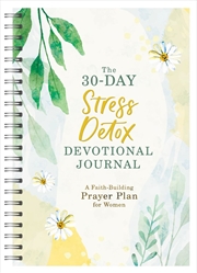 Buy 30-Day Stress Detox Devotional Journal: A Faith-Building Prayer Plan for Women