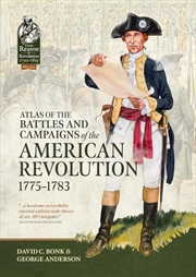 Buy Atlas of the Battles and Campaigns of the American Revolution, 1775-1783