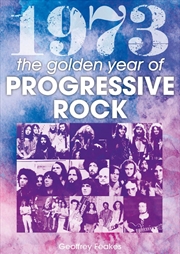 Buy 1973: The Golden Year Of Progressive Rock