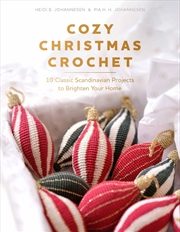 Buy Cozy Christmas Crochet: 10 Classic Scandinavian Projects to Brighten Your Home