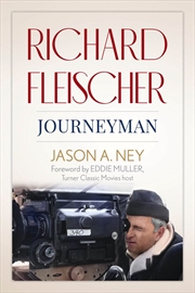 Buy Richard Fleischer: Journeyman
