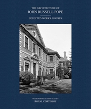 Buy Architecture of John Russell Pope: Selected Works: Houses