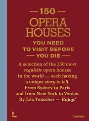 Buy 150 Opera Houses You Need to Visit Before You Die