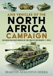 Buy Axis Vehicles of the North Africa Campaign: Building Military Models of the War in the Desert