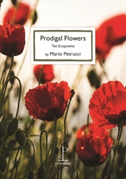 Buy Prodigal Flowers: 10 Ecopoems