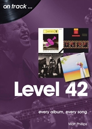 Buy Level 42 On Track: Every Album, Every Song