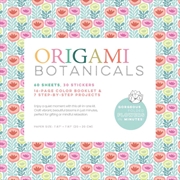 Buy Origami Botanicals Kit: 60 Beautiful Sheets, 30 Stickers, and 7-Project Booklet