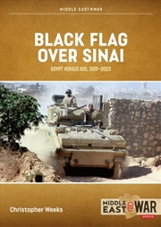 Buy Black Flag over Sinai: Egypt Versus ISIS, 2011-2023